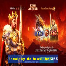 localpay do brasil bet365